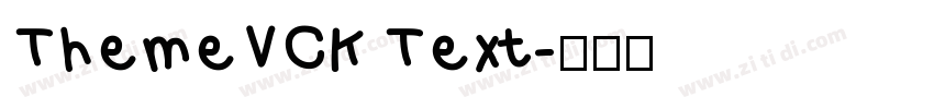 ThemeVCK Text字体转换